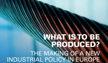 What is to be produced? The making of a new industrial policy in Europe